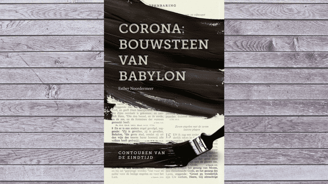 Corona: bouwstenen van Babylon – drs. E. Noordermeer