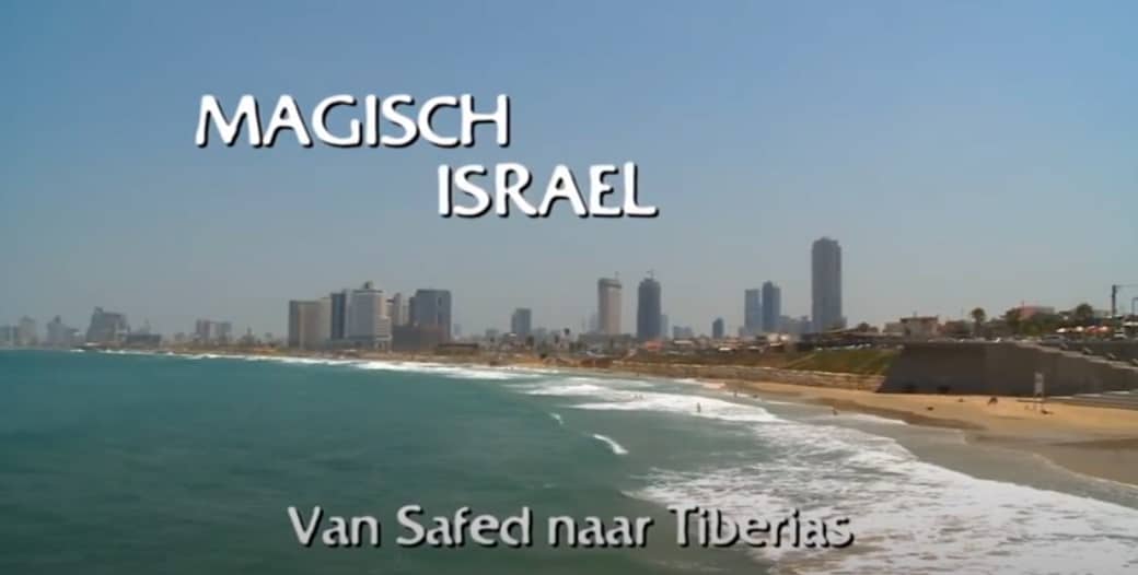Magisch Israel 2/3 – Van Safed naar Tiberias