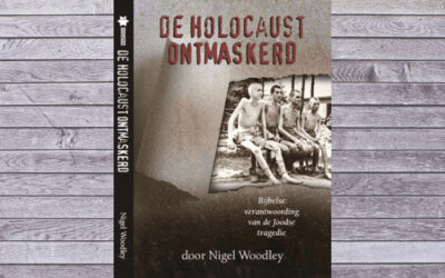 De Holocaust ontmaskerd – Nigel Woodley